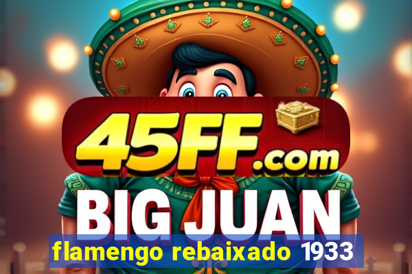 flamengo rebaixado 1933